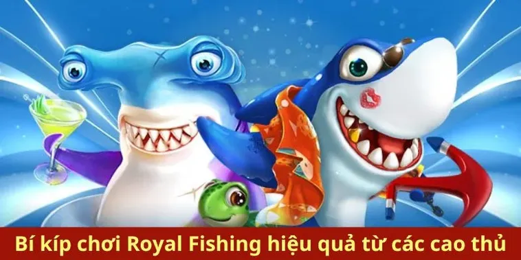 Chơi Bắn Cá Royal Fishing Tại Alo789 Rinh Thưởng Lớn 2 Chơi Bắn Cá Royal Fishing Tại Alo789 Rinh Thưởng Lớn